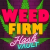 Weed Firm 2