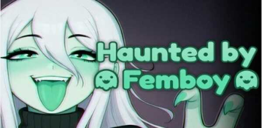 Haunted by Femboy