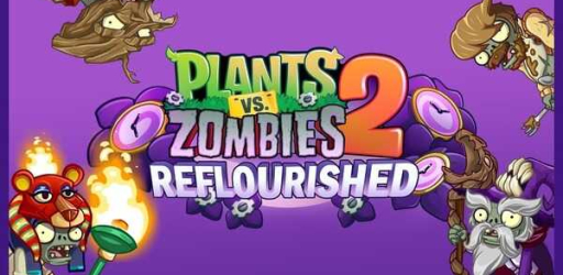 PVZ2 Reflourished