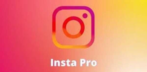 Insta Pro Latest Version