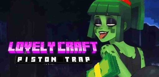 Lovely Craft Piston Trap