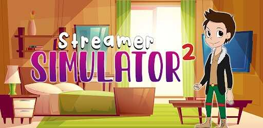 Streamer Simulator 2