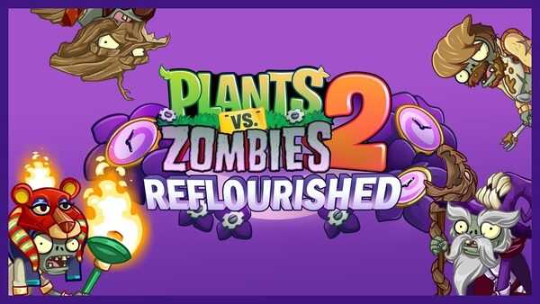 PVZ2 Reflourished