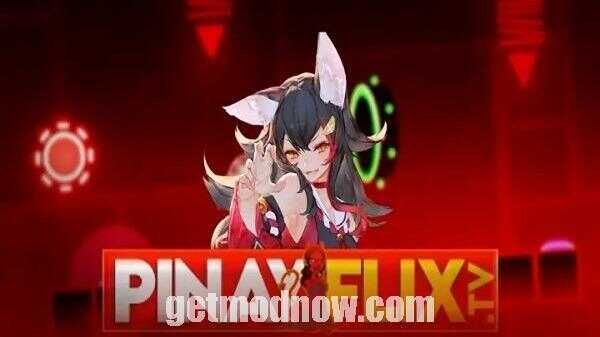 PinayFlix Mod APK Unlimited Money