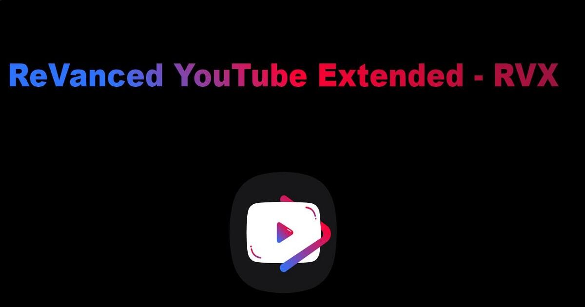 Youtube Revanced Extended